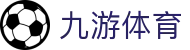 九游体育 (中国)官方网站-JIUYOU官方APP下载